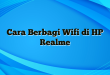 Cara Berbagi Wifi di HP Realme