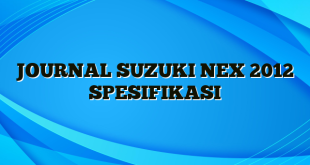 JOURNAL SUZUKI NEX 2012 SPESIFIKASI