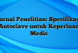 Jurnal Penelitian: Spesifikasi Autoclave untuk Keperluan Medis