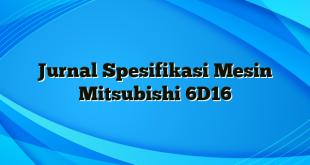 Jurnal Spesifikasi Mesin Mitsubishi 6D16