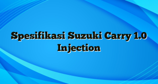 Spesifikasi Suzuki Carry 1.0 Injection